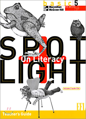 Spotlight on Literacy EFL BASIC 5 : Teacher&#39;s Guide