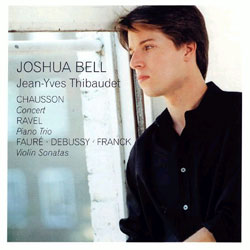 Joshua Bell 프랑스 바이올린 소나타집 - 프랑크 / 드뷔시 / 라벨 (Chausson / Ravel / Faure / Debussy / Franck : French Chamber Works)