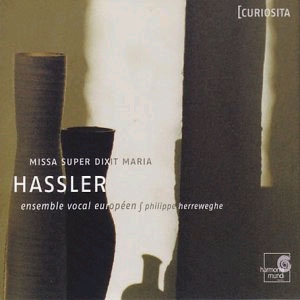 Philippe Herreweghe 한스 레오 하슬러: 미사 수페르 딕시트 마리아 (Hans Leo Hassler: Missa Super Dixit Maria) 필립 헤레베헤