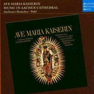 Aachener Domchor 여제의 아베 마리아 - 아헨 성당의 음악 (Ave Maria Kaiserin : Music In Aachen Cathedral)