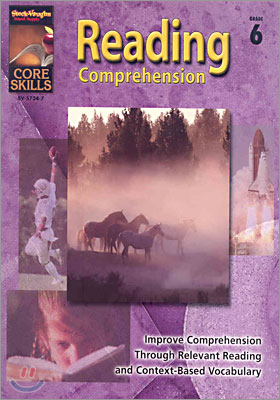 Steck-Vaughn Core Skills: Reading Comprehension: Student Edition Grade 6 Reading Comprehension