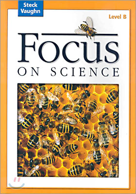 Focus on Science Level B : Student&#39;s Book