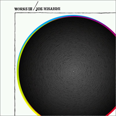 Joe Hisaishi - WORKS III