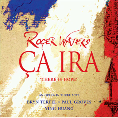 Roger Waters - Ca Ira (There Is Hope)