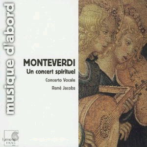 Monteverdi : Un Concert Spirituel : Concerto Vocale