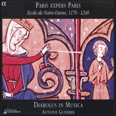 Diabolus in Musica 12세기 노트르담 악파 (Paris Expers Paris - Ecole de Notre-Dame 1170-1240)