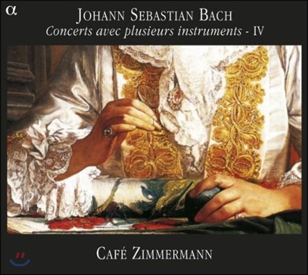 Cafe Zimmermann 바흐: 협주곡 4집 (Bach: Concertos for Several Instruments, Vol. 4)