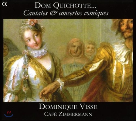 Dominique Visse 돈 키호테 - 칸타타와 콘체르토 코미크 (Dom Quichotte - Cantates, Concertos Comiques)