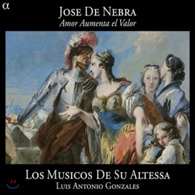 Los Musicos de su Alteza 호세 드 네브라: 멜로드라마 '사랑은 가치를 높여준다' (Jose de Nebra: Amor Aumenta el Valor)