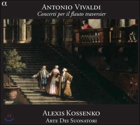 Alexis Kossenko 비발디: 트라베르소 플루트 협주곡 (Vivaldi: Concerto per il Flauto Traversier)