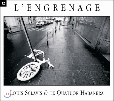 Louis Sclavis / Quatuor Habanera 톱니바퀴 - 재즈와 현대음악의 만남 (L'Engrenage)