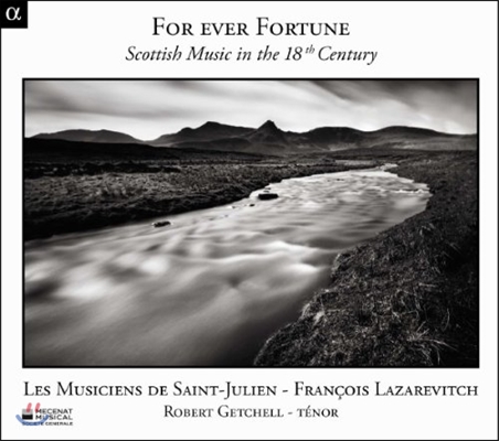 Les Musiciens de Saint-Julien 영원한 행운 - 18세기 스코틀랜드 음악 (For Ever Fortune - Scottish Music in the 18th Century)