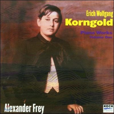 Alexander Frey 코른골트: 피아노 작품집 1권 (Korngold: Piano Works Vol.1)