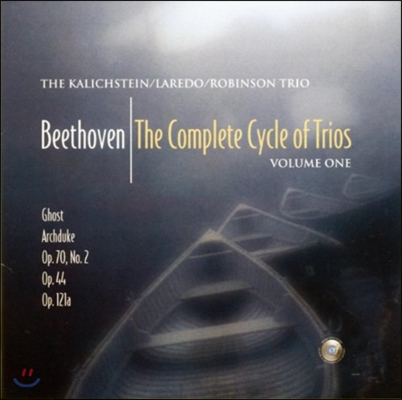 Kalichstein-Laredo-Robinson Trio 베토벤: 피아노 삼중주 1 - 1번 '유령', 7번 '대공' (Beethoven: The Complete Cycle of Trios Vol.1)