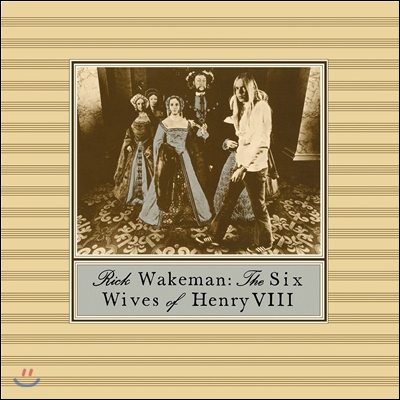 Rick Wakeman - The Six Wives Of Henry VIII (Back To Black Series)