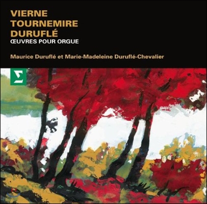 Maurice Durufle 비에른 / 투르느미르 / 뒤뤼플레: 오르간 작품집 (Vierne / Tournemire / Turufle: Organ Works)