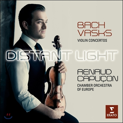Renaud Capucon 머나먼 빛 - 바흐 / 바스크스: 바이올린 협주곡 (Distant Light - Bach / Vasks: Violin Concertos)