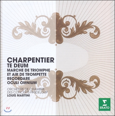 Louis Martini 샤르팡티에: 테 데움 (Charpentier: Te Deum)