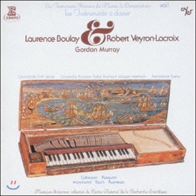 Laurence Boulay / Robert Veyron-Lacroix 파리 음악원 박물관의 값진 악기 1 - 건반 (Les Instruments Precieux du Musee du Conservatoire - Instruments a Clavier)