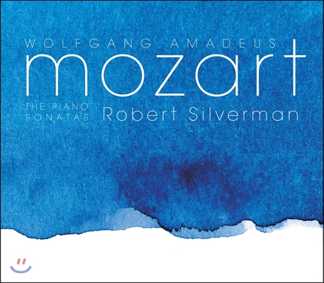 Robert Silverman 모차르트: 피아노 소나타 (Mozart: Piano Sonatas)
