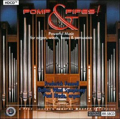 Paul Riedo / Frederick Fennell 폼프 &amp; 파이프! (Pomp &amp; Pipes! - Powerful Music for Organ, Winds, Brass and Percussion)