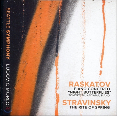 Seattle Symphony 라스카토프: 밤의 나비 / 스트라빈스키: 봄의 제전 (Raskatov: Piano Concerto &#39;Night Butterflies&#39; / Stravinsky: The Rite of Spring)