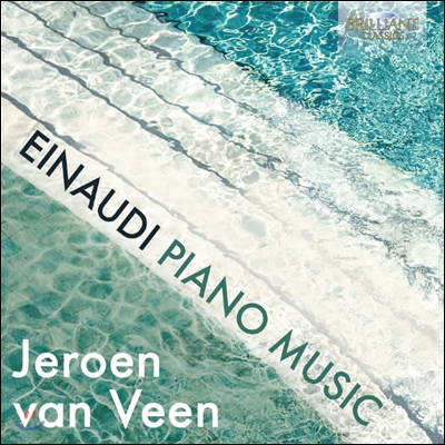 Jeroen van Veen 루도비코 에이나우디: 독주 피아노 작품 선집 (Ludovico Einaudi: Piano Music)