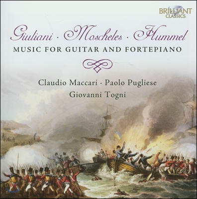 Giovanni Togni 줄리아니 / 모셸레스 / 훔멜: 기타와 포르테피아노를 위한 음악 (Giuliani / Moscheles / Hummel: Music for Guitar and Fortepiano)