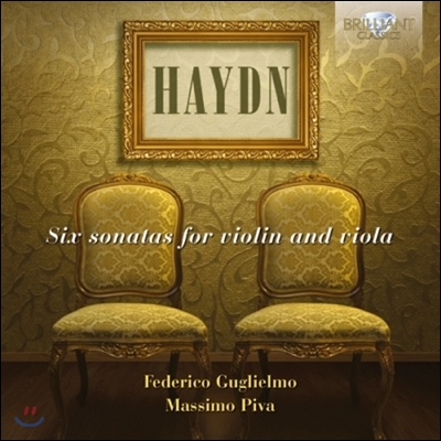 Frederico Guglielmo 하이든: 바이올린과 비올라를 위한 여섯 개의 소나타 (Haydn: Six Sonatas for Violin and Viola)