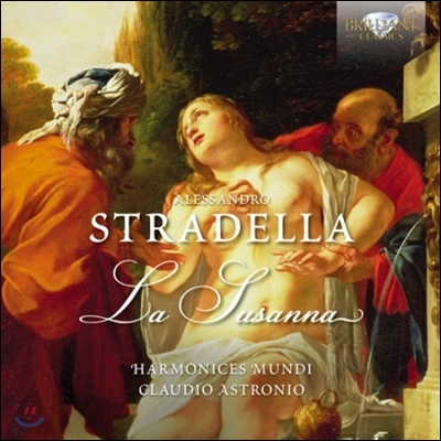 Claudio Astronio 스트라델라: 라 수잔나 (Stradella: La Susanna)