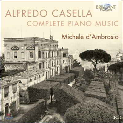 Michele d&#39;Ambrosio 카셀라: 피아노 작품 전집 (Casella: Complete Piano Music)