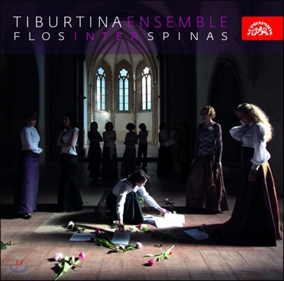 Tiburtina Ensemble 가시 사이에 피어난 꽃 (Flos Inter Spinas Blossoms Among The Thorns)