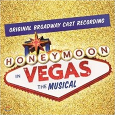 Honeymoon In Vegas (Original Cast) (뮤지컬 허니문 인 베가스 오리지널 캐스트)