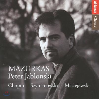 Peter Jablonski 쇼팽 / 시마노프스키: 마주르카 (Chopin / Szymanowski: Mazurkas)