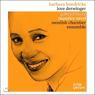 Barbara Hendricks 포레 / 라벨: 가곡집 (Faure: Melodies / Ravel: Chansons Madecasses Op.78)