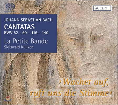 Sigiswald Kuijken 바흐: 칸타타 15집 BWV52, 60, 116, 140 (Bach: Cantatas BWV52, 60, 116, 140 vol.15)