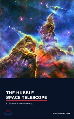 The Hubble Space Telescope: A Universe of New Discovery