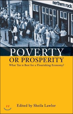 Poverty or Prosperity?: What Tax Is Best for a Flourishing Economy