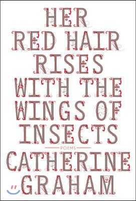 Her Red Hair Rises with the Wings of Insects