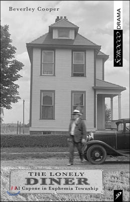 The Lonely Diner: Al Capone in Euphemia Township