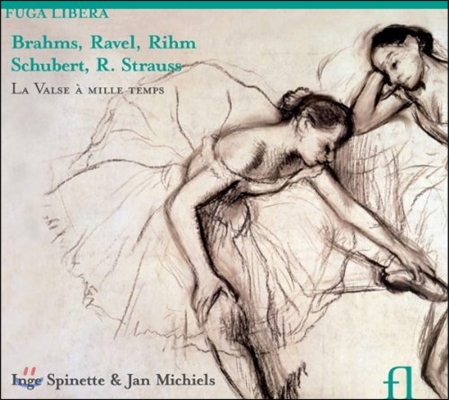 Inge Spinette / Jan Michiels 네 손으로 연주하는 왈츠 - 브람스 / 라벨 / 림 / 슈베르트 / 슈트라우스 (La Valse a Mille Temps - Brahms / Ravel / Rihm / Schubert / Strauss)