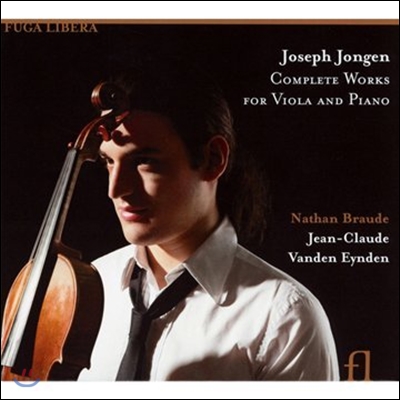 Nathan Braude 요제프 용겐: 비올라와 피아노를 위한 작품 전곡 (Joseph Jongen: Complete Works for Viola and Piano)