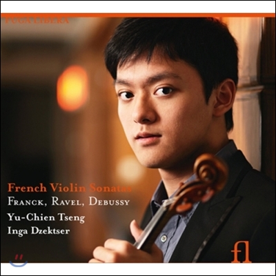 Yu-Chien Tseng 프랑스 바이올린 소나타 - 프랑크 / 라벨 / 드뷔시 (French Violin Sonatas - Franck / Ravel / Debussy)