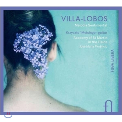 Krzysztof Meisinger 빌라-로보스: 감상적 선율 (Villa-Lobos: Melodia Sentimental)