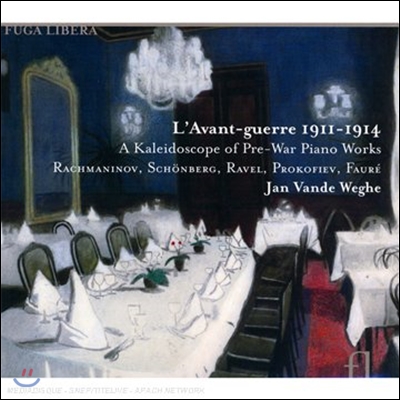 Jan Vande Weghe 1911-1914 세계대전 전 피아노 음악의 만화경 (L'Avant-Guerre - A Kaleidoscope of Pre-War Piano Works)