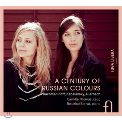 Camille Thomas 러시아 색채의 세기 - 라흐마니노프 / 카발레프스키: 첼로 작품집 (A Century of Russian Colours - Rachmaninov / Kabalevsky)