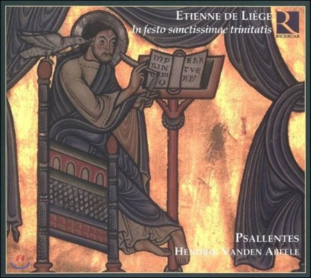 Psallentes 에티엔 드 리에쥬: 삼위일체 대축일 음악 (Etienne de Liete: In Festo Sanctissima Trinitatis)