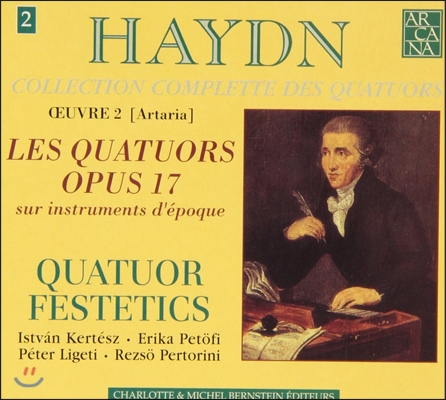 Quatuor Festetics 하이든: 사중주 전집 2 - 현악 사중주 Op.17 (Haydn: Collection Complette des Quatuors - Les Quatuors Op.17)