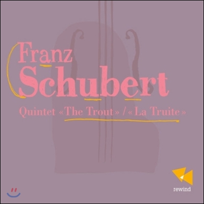 David Lefevre 슈베르트: 오중주 '송어' (Schubert: Piano Quintet 'The Trout' D667)