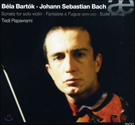 Tedi Papavrami 바르톡: 무반주 바이올린 소나타 / 바흐: 환상곡과 푸가 BWV542, 모음곡 BWV822 (Bartok: Sonata for Solo Violin / Bach: Fantaisie &amp; Fugue, Suite)